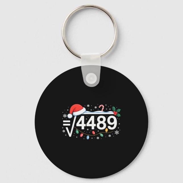 Square Root 4489 Funny 67 Meme Math Teacher 6 7 Ch Keychain (Front)