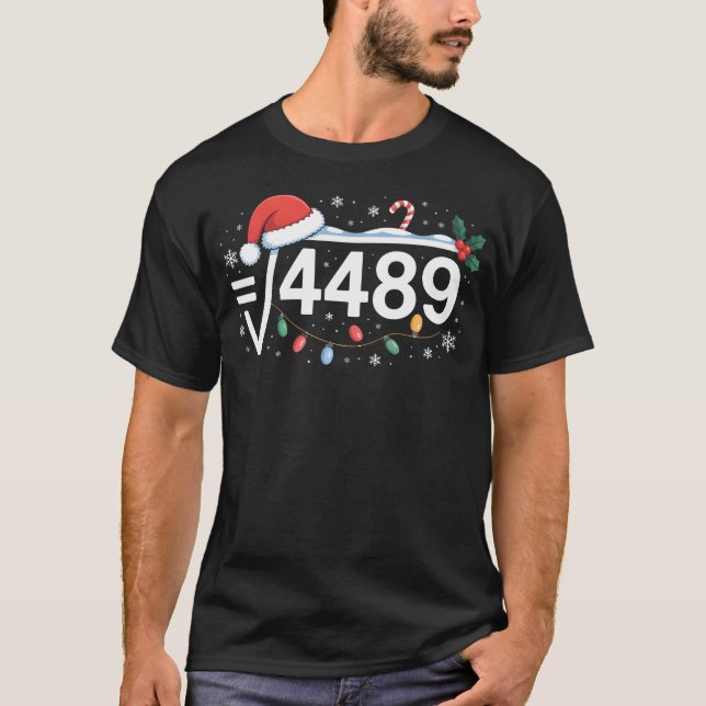 Square Root 4489 Funny 67 Meme Math Teacher 6 7 Ch T-Shirt (Front)
