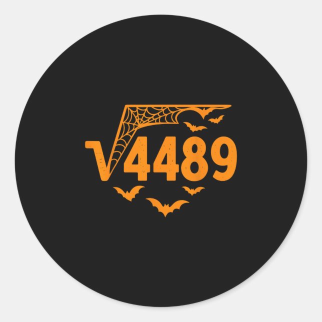 Square Root 4489 Funny Halloween Meme 67 Math Teac Classic Round Sticker (Front)
