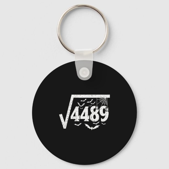 Square Root 4489 Funny Halloween Meme 67 Math Teac Keychain (Front)