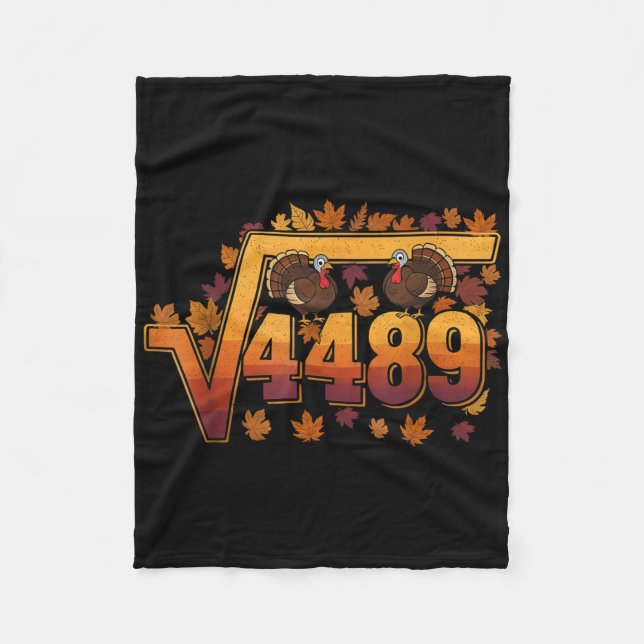 Square Root 4489 Funny Thanksgiving Meme 67 Math T Fleece Blanket (Front)