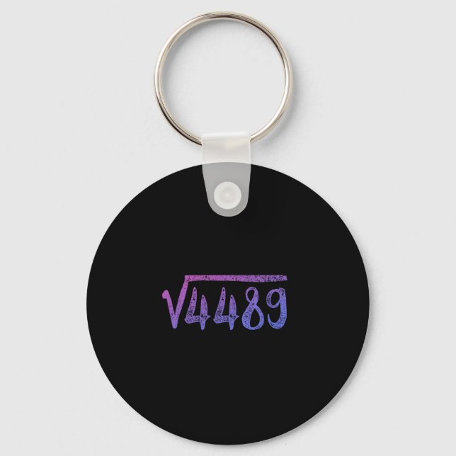 Square Root 4489 Math Teacher Six Seven 6 7  Keychain (Front)