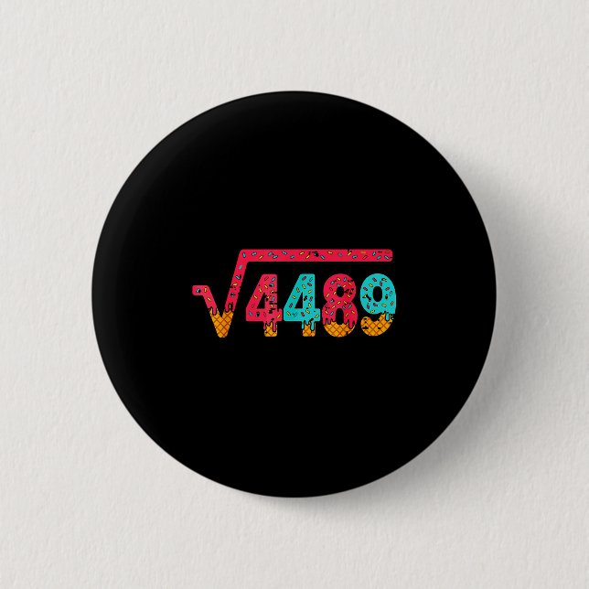 Square Root 4489 Slang Math Teacher Six Seven 6 7  Button (Front)