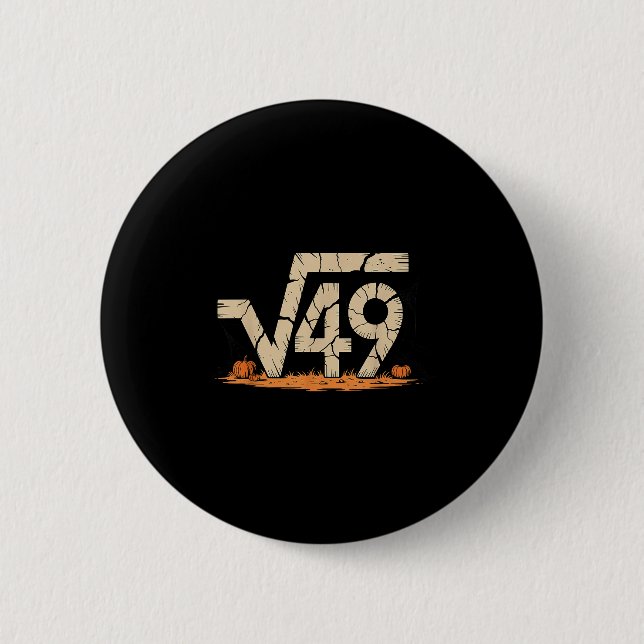 Square Root 67 Meme 6 7 Gen Alpha Halloween Six Se Button (Front)