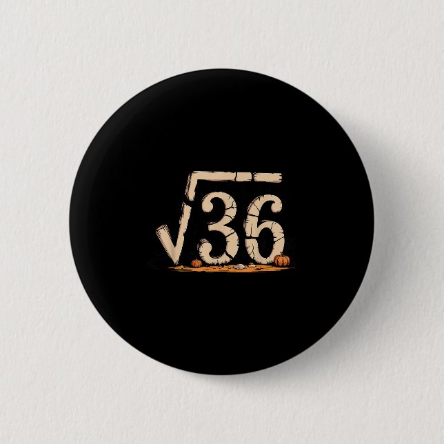 Square Root 67 Meme 6 7 Gen Alpha Halloween Six Se Button (Front)