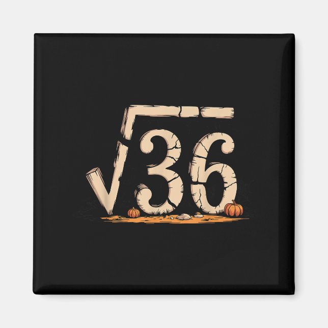 Square Root 67 Meme 6 7 Gen Alpha Halloween Six Se Magnet (Front)