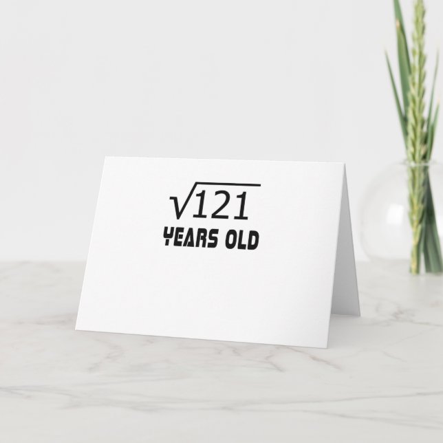 Square Root of 121 11 yrs years old 11th birthday Card (Front)