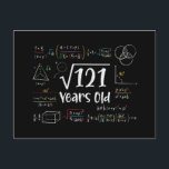 Square Root of 121 11th Birthday 11 Year Old Gifts Holiday Postcard<br><div class="desc">Perfect 11 Yrs Old Gift Idea for Kids Square Root Of 121 Years Old. Awesome gift for teen, children, daughter, friends made/ born in 2013, schoolboy, son, youth, schoolchild, boy, kinder, legend, girl, guys, teenagers on happy 11th Birthday Party</div>