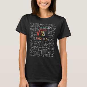 Square Root Of 121 11th Birthday 11Year Old Math B T-Shirt