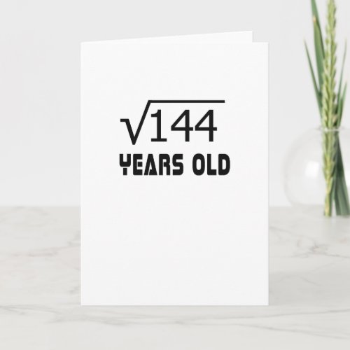 Square Root of 144 12 yrs years old 12th birthday Card