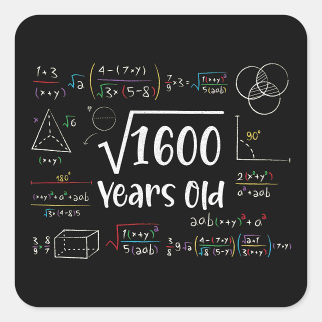 Square Root of 1600 40th Birthday 40 Year Old Gift Square Sticker (Front)