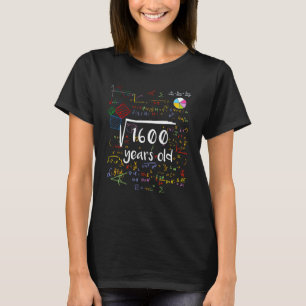 Square Root Of 1600 40th Birthday 40 Years Old Mat T-Shirt