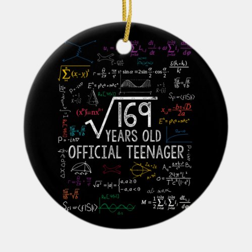 Square Root Of 169 13 Years Old Official Birthday Ceramic Ornament