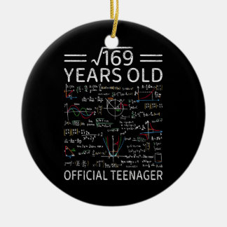 Square Root Of 169,13 Years Old, Official Teenager Ceramic Ornament
