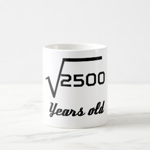 Square Root Of 2500 50 Years Old Coffee Mug