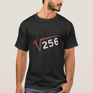 Square Root Of 256 Years Old Fifn 16 T-Shirt