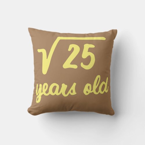 Square Root of 25 5th Birthday 5 Years Old Funny Throw Pillow