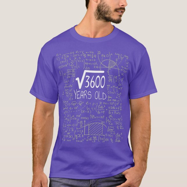 Square Root of 3600 60 Yrs Old 60th Birthday T-Shirt (Front)