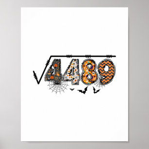 Square Root Of 4489 Funny Halloween 67 Meme Math T Poster