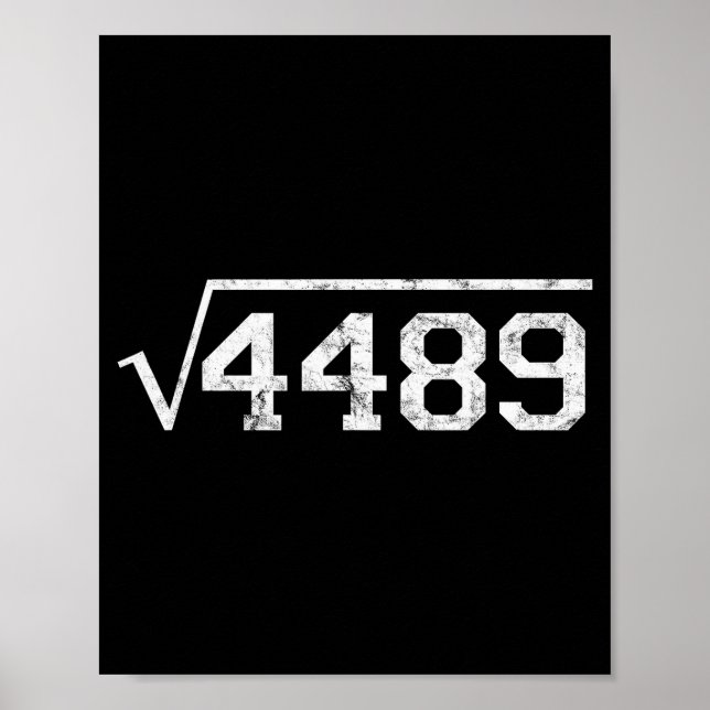 Square Root Of 4489 Slang Math Teacher Six Seven 6 Poster (Front)