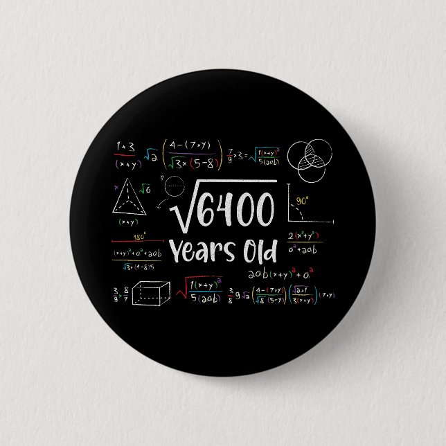 Square Root of 6400 80th Birthday 80 Year Old Gift Button (Front)