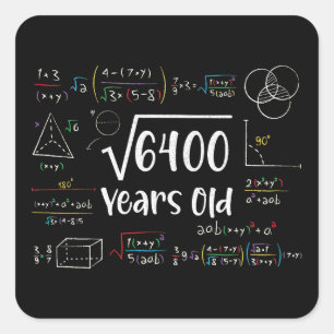 Square Root of 6400 80th Birthday 80 Year Old Gift Square Sticker