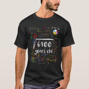 Square Root Of 6400 80Th Birthday 80 Years Old Mat T-Shirt
