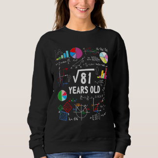 Square Root Of 81 9th Birthday 9 Year Old Math Sweatshirt