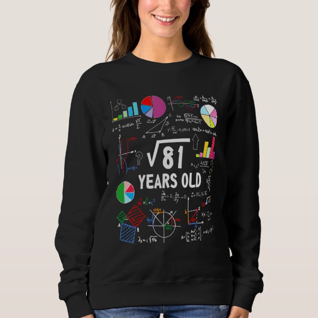 Square Root Of 81 9th Birthday 9 Year Old  Math Sweatshirt (Front)