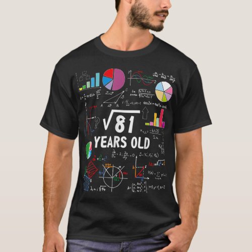 Square Root Of 81 9th Birthday 9 Year OldMath Love T_Shirt