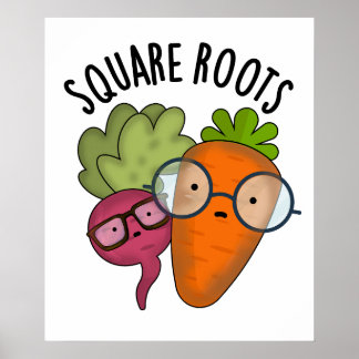 Square Roots Funny Math Pun Poster