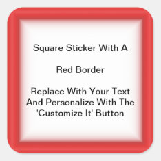 Square Stickers With A Red Border In Sheets at Zazzle
