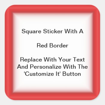Square Stickers With A Red Border In Sheets by DigitalDreambuilder at Zazzle
