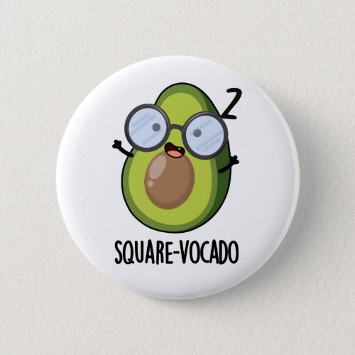 Square_vocado Funny Avocado Puns  Button