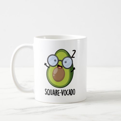 Square_vocado Funny Avocado Puns  Coffee Mug