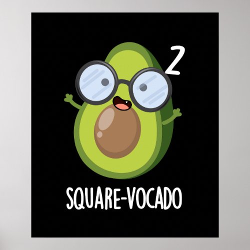 Square_vocado Funny Avocado Puns Dark BG Poster