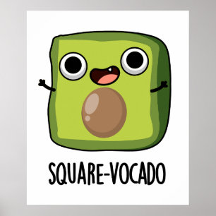Square-vocado Funny Cube Avocado Pun Poster