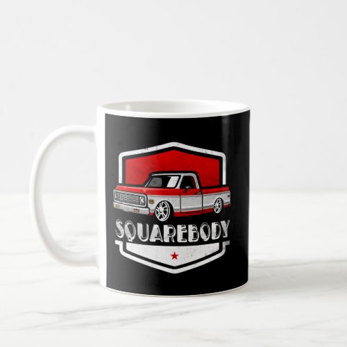 Squarebody Pickup Truck Lowered Automobiles Coffee Mug