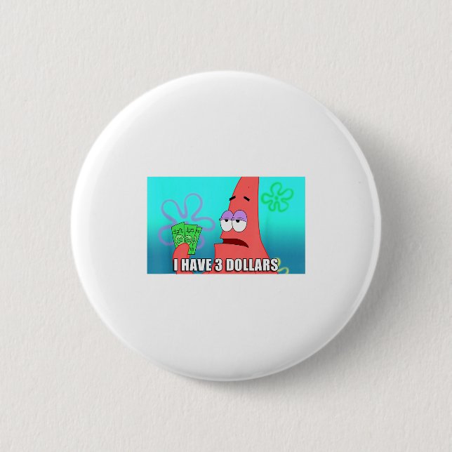 Squarepants Patrick 3 Dollars Quote Funny  Button (Front)