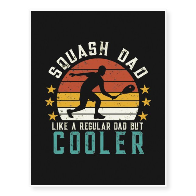 Squash Dad Like a Regular Dad but Cooler Temporary Tattoos (Front)