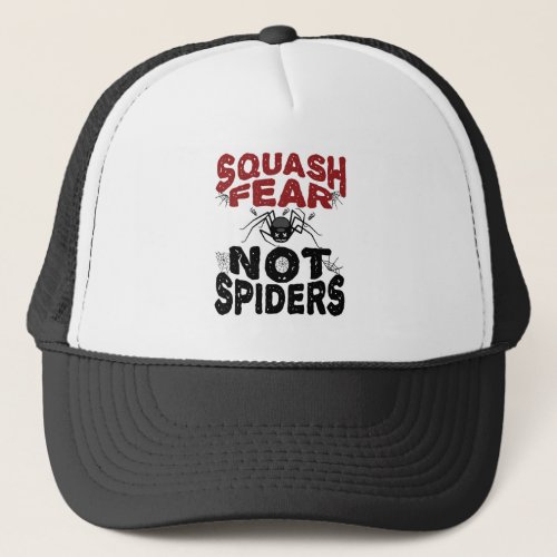 Squash Fear Not Spiders Arachnid Arachnology Trucker Hat