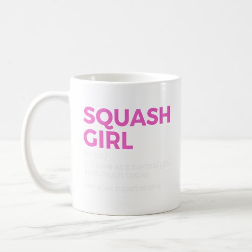 Squash Girl Definition  Squash Player  1  Coffee Mug