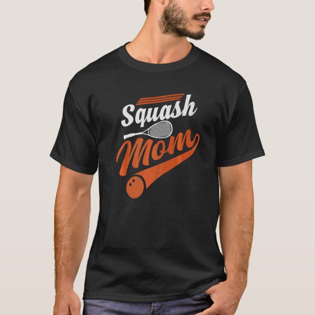 Squash Mom   T-Shirt (Front)