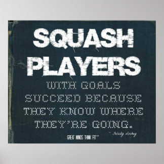 Squash Players with Goals Succeed in Denim Poster