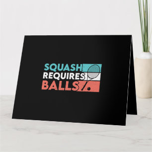 Squash Requires Balls Racquetball Squash Player Cr Card