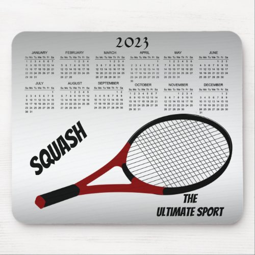 Squash the Ultimate Sport 2023 Calendar Mousepad