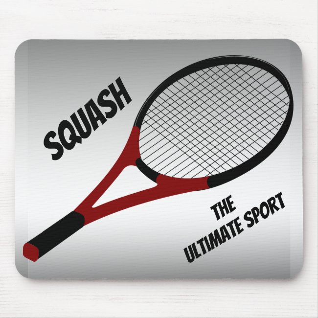 Squash the Ultimate Sport Mousepad