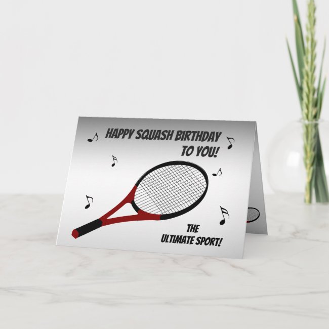 Squash the Ultimate Sport Silver Birthday Card
