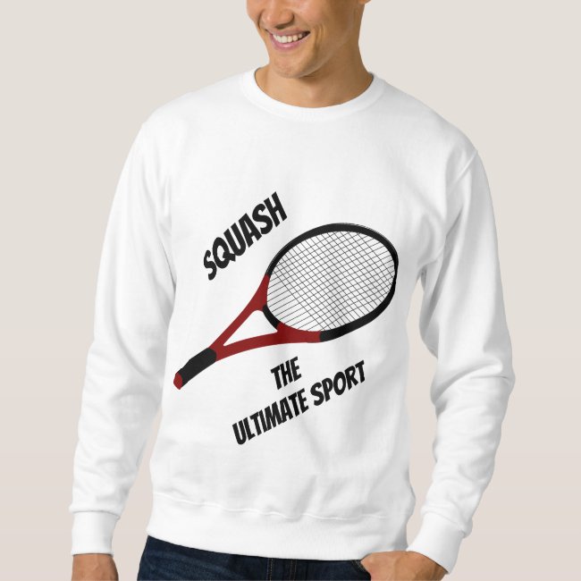 Squash the Ultimate Sport Sweatshirt