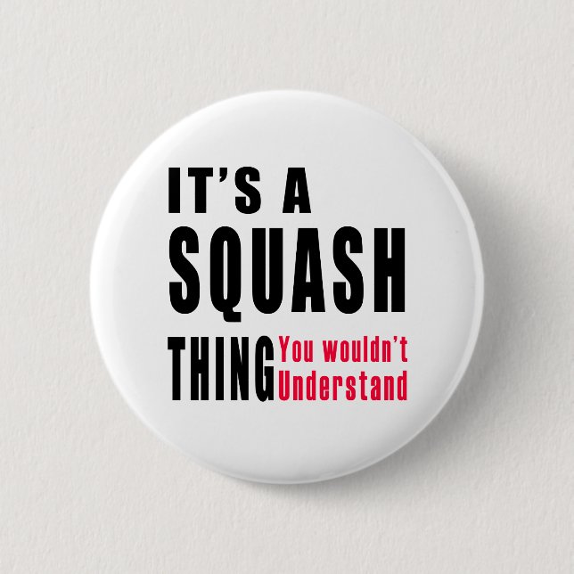 Squash Thing Designs Pinback Button (Front)